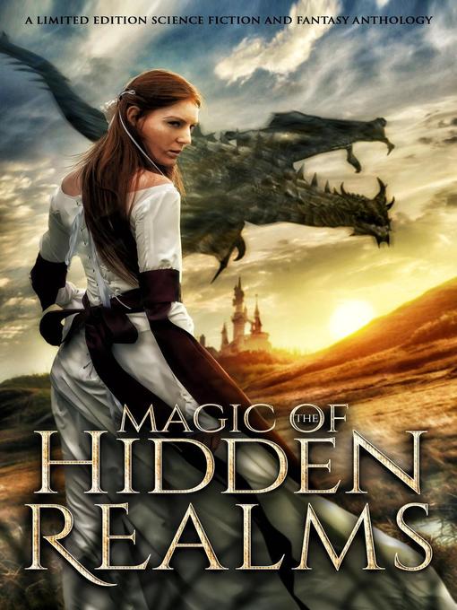 Title details for Magic of the Hidden Realms by K.N. Lee - Available